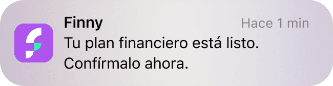 Notificación de Finny: Tu plan financiero está listo